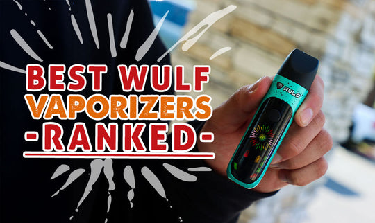 Mejores vaporizadores Wulf clasificados (Guía de 2026)