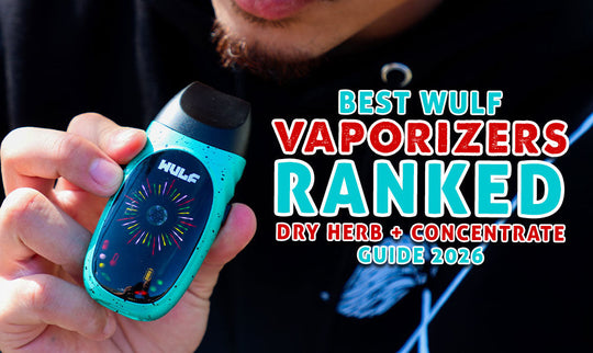 Los mejores vaporizadores Wulf clasificados (guía de hierbas secas + concentrados 2026)