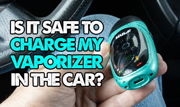Is It Safe To Charge My Vaporizer In The Car?